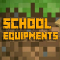 Mod: School Equipments