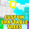 Mod: Custom Craftable Tree
