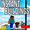 Mod: Instant Builds