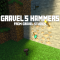 Mod: Gravel's Hammers