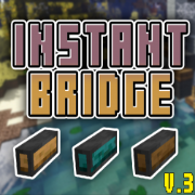Mod: Instant Bridge